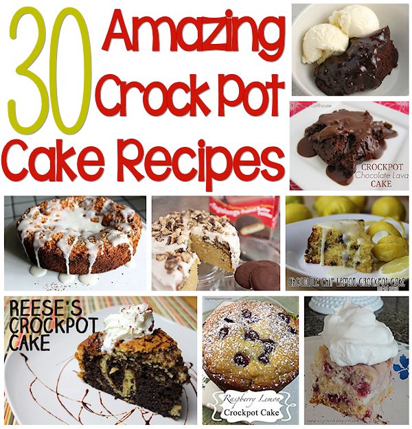 30 Slow Cooker Cake Recipes Mothers Home 