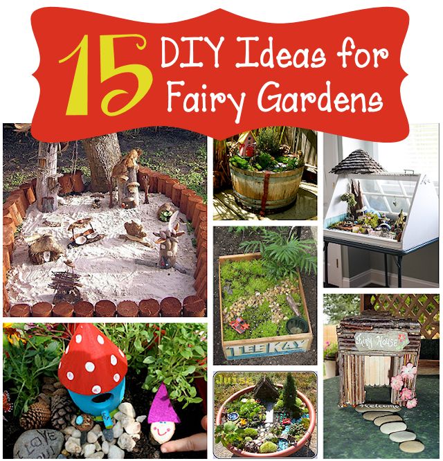 15 DIY Fairy Garden Ideas