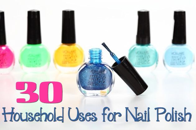 30 Household Uses for Nail Polish