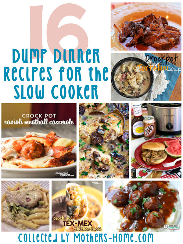 16 Dump Dinner Recipes for the Slow Cooker Mother's Home