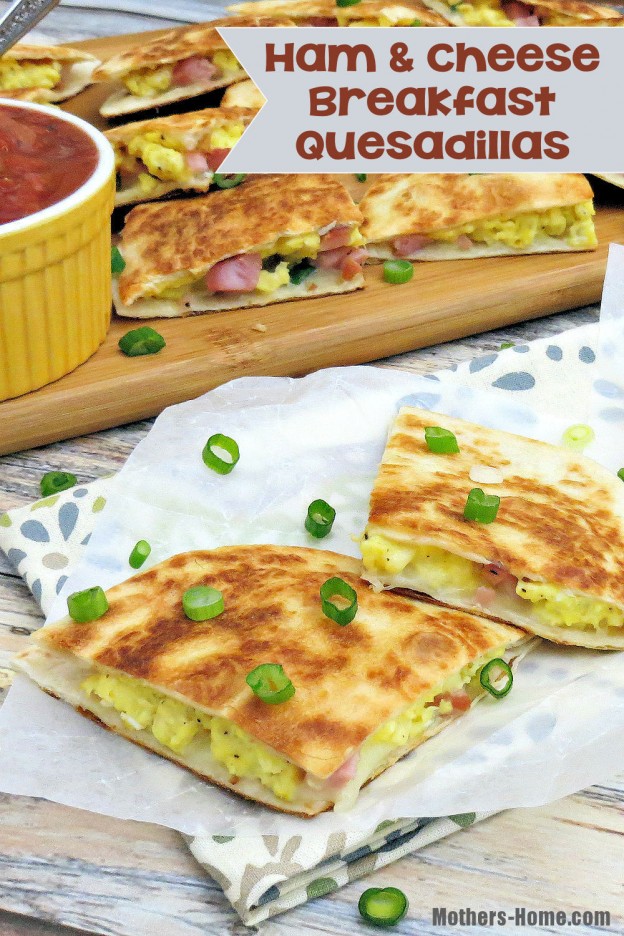 Ham and Cheese Breakfast Quesadillas